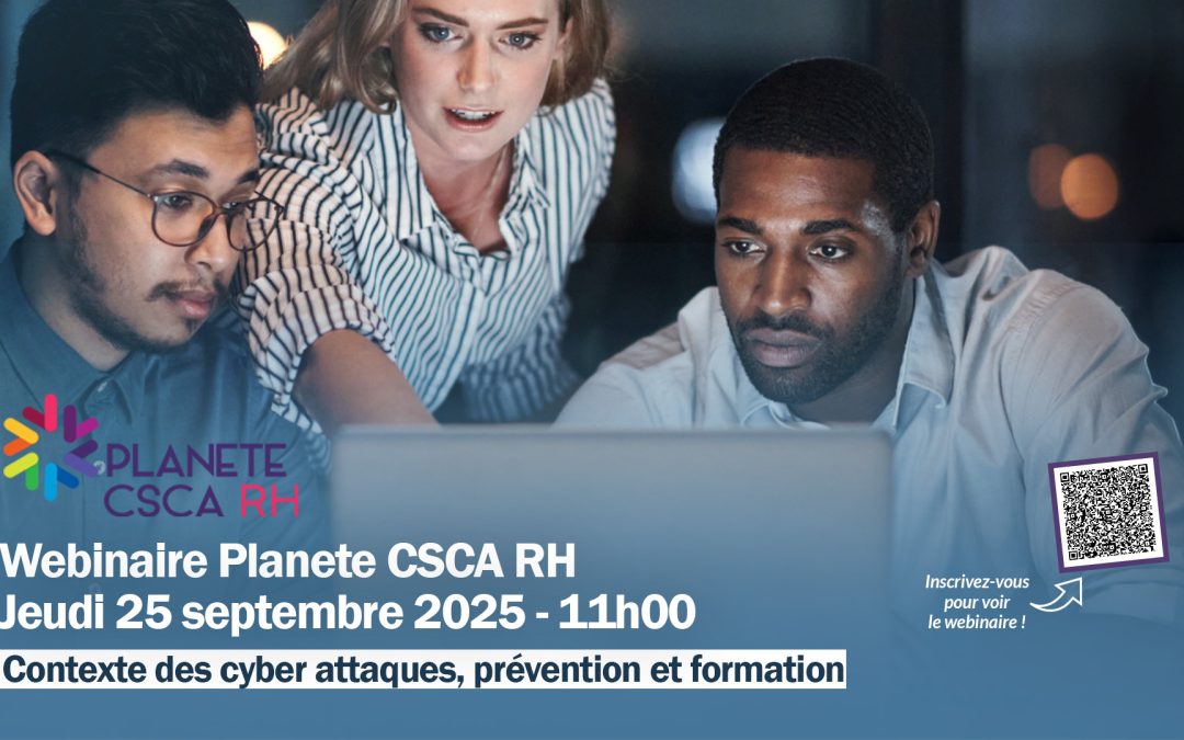 Participez à notre webinaire : Contexte des cyber attaques le 25 septembre